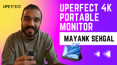 UPERFECT 4K Portable Monitor full tour by Mayank Sehgal
