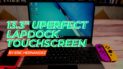UPERFECT X 13.3" LAPDOCK Touchscreen Monitor reviewed by Eric Hernandez
